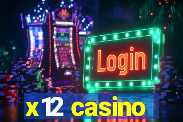 x12 casino